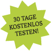 30 TAGE KOSTENLOS TESTEN 30 TAGE KOSTENLOS TESTEN